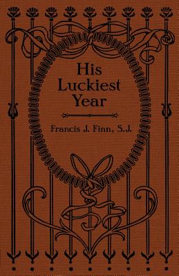 His Luckiest Year: A Sequel to 