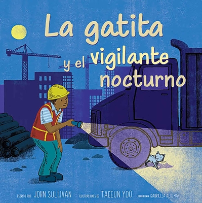 La Gatita Y El Vigilante Nocturno (Kitten and the Night Watchman) - John Sullivan