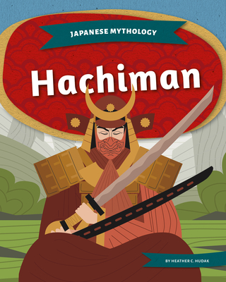 Hachiman - Heather C. Hudak