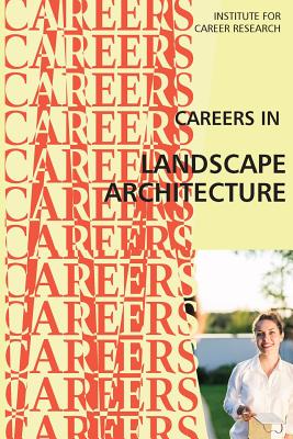 Careers in Landscape Architecture: Landscape Designer - 
