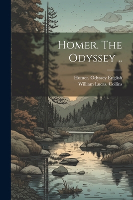Homer. The Odyssey .. - William Lucas Collins