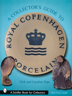 A Collector's Guide to Royal Copenhagen Porcelain - 