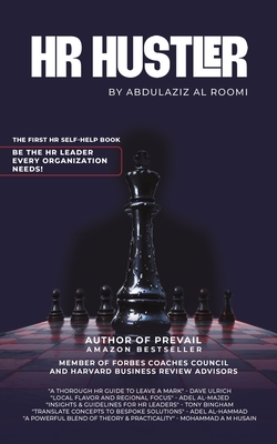 Coperta cărții 'HR Hustler: The First HR Self-Help Book: Be the HR Leader Every Organization Needs! - Abdulaziz Al Roomi'