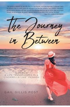 Coperta cărții 'The Journey in Between: A Memoir A life transformed in a 