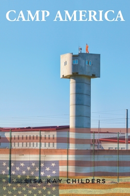 Camp America - Lisa Kay K. Childers