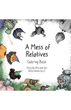 Coperta cărții 'A Mess of Relatives Coloring Book - Kristen Sandoz'