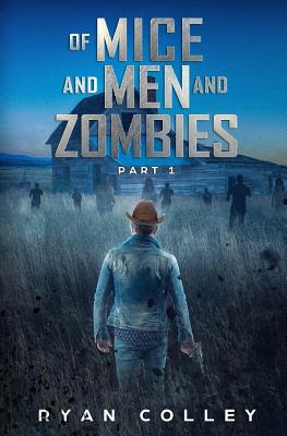 Coperta cărții 'Of Mice and Men and Zombies: Part One - Apollo Editorial Service'