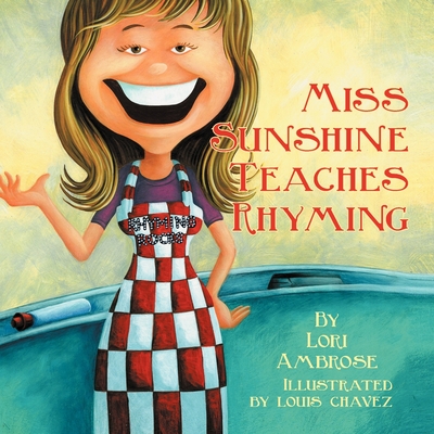 Miss Sunshine Teaches Rhyming - Lori Ambrose