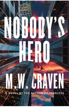 Poza produsului Nobody's Hero - M. W. Craven