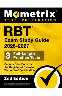 Coperta cărții 'RBT Exam Study Guide 2025-2026 - 3 Full-Length Practice Tests, Secrets Prep Book for the Registered Behavior Technician'