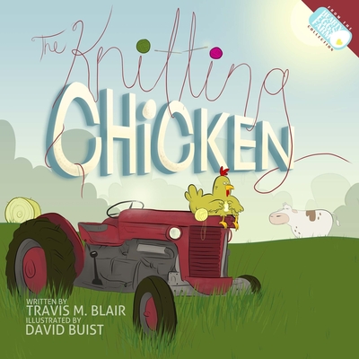The Knitting Chicken - David Buist