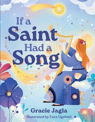 If a Saint Had a Song - Gracie Jagla