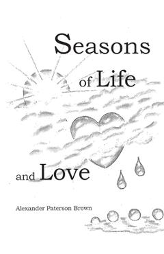 Coperta cărții 'Seasons of Life and Love - Alexander Paterson Brown'