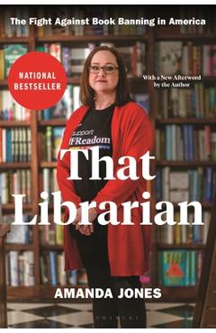 Poza produsului That Librarian: The Fight Against Book Banning in America - Amanda Jones