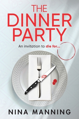 The Dinner Party - Nina Manning