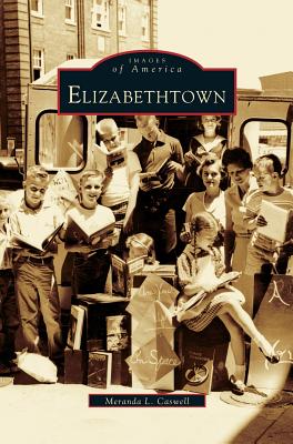 Elizabethtown - Meranda L. Caswell
