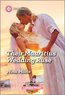 Their Mauritius Wedding Ruse - Nina Milne