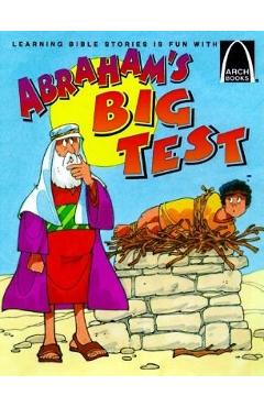 Coperta cărții 'Abraham's Big Test - Arch Books -'
