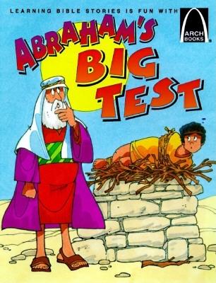 Coperta cărții 'Abraham's Big Test - Arch Books -'