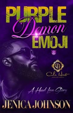 Purple Demon Emoji: An African American Romance - Jenica Johnson