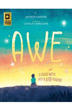 Awe: A little word for a big feeling - Jayneen Sanders
