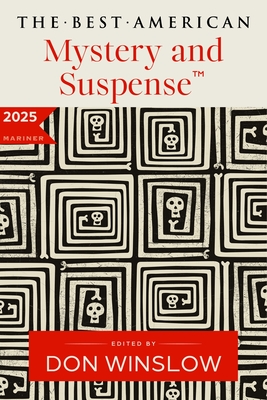 The Best American Mystery and Suspense 2025 - Don Winslow