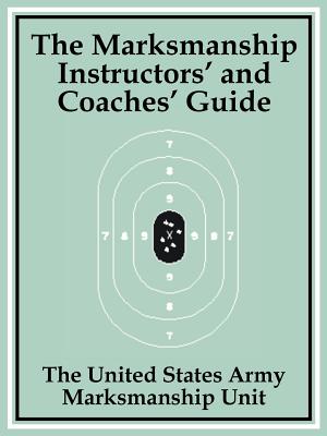 Coperta cărții 'The Marksmanship Instructors' and Coaches' Guide -'