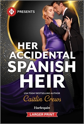 Coperta cărții 'Her Accidental Spanish Heir - Caitlin Crews'