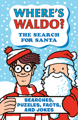 Where's Waldo? the Search for Santa - Martin Handford