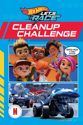 Hot Wheels Let's Race: Cleanup Challenge (Comic Reader) - Steve Behling
