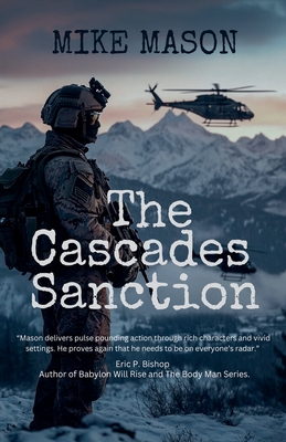 The Cascades Sanction - Mike Mason