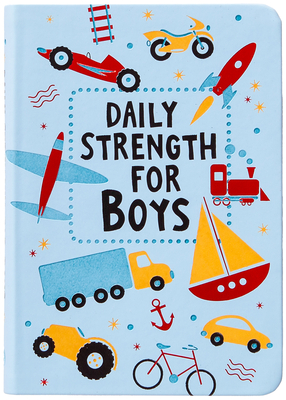 Coperta cărții 'Daily Strength for Boys: 365 Daily Devotional -'