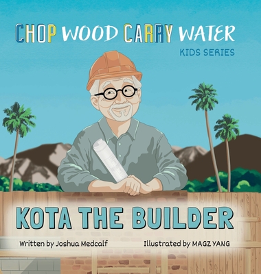 Kota the Builder - Joshua Medcalf