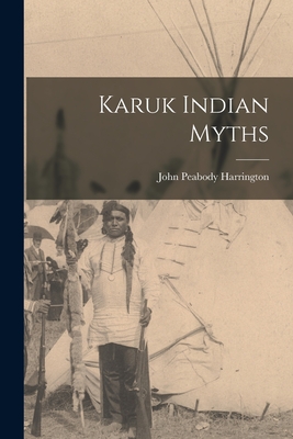 Coperta cărții 'Karuk Indian Myths - John Peabody Harrington'