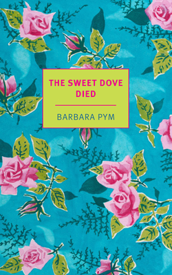 The Sweet Dove Died - Barbara Pym