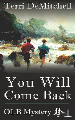 You Will Come Back - Terri Demitchell