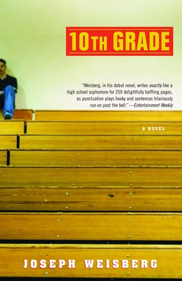 10th Grade - Joe Weisberg