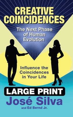Creative Coincidences: The Next Phase of Human Evolution - Ed Bernd