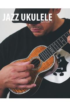 Coperta cărții 'Jazz Ukulele Mastery 1 - Terry Carter'