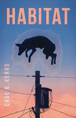 Habitat - Case Q. Kerns
