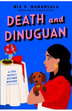 Death and Dinuguan - Mia P. Manansala