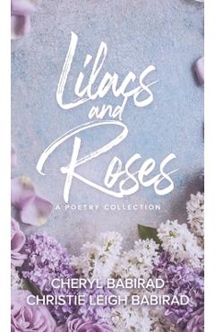 Coperta cărții 'Lilacs and Roses - Cheryl Babirad'