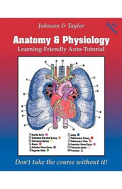 Coperta cărții 'Anatomy & Physiology Learning-Friendly Auto-Tutorial - Reginald G. Taylor'