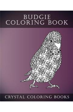Coperta cărții 'Budgie Coloring Book For Adults: 30 Hand drawn Doodle and Folk Art Style Budgerigar Coloring Pages. - Louie Ford'