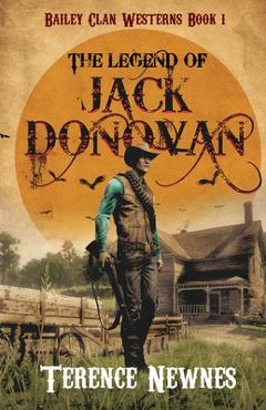 Coperta cărții 'The Legend of Jack Donovan - Terence Newnes'
