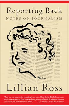 Coperta cărții 'Reporting Back - Lillian Ross'