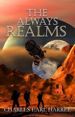 The Always Realms - Charles Earl Harrel