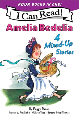 Amelia Bedelia 4 Mixed-Up Stories: A 4-In-1 Level 2 I Can Read Collection - Peggy Parish