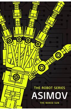 Coperta cărții 'The Naked Sun - Isaac Asimov'