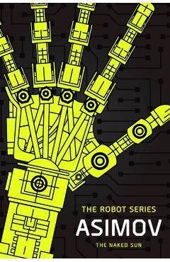 The Naked Sun - Isaac Asimov